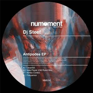 DJ Steef - Antipodes EP - NUMOMENT RECORDINGS DJ Steef - Antipodes EP - NUMOMENT RECORDINGS