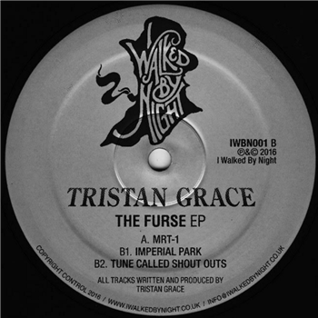 Tristan Grace - The Furse EP - I Walked By Night