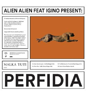 ALIEN ALIEN feat IGINO - Perfidia - Malka Tuti