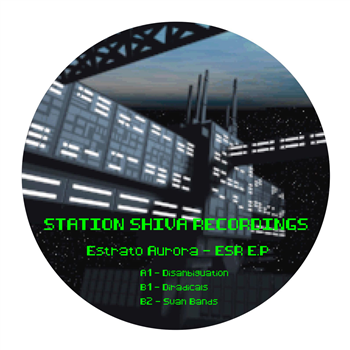 Estrato Aurora - ESR EP - Station Shiva Recordings