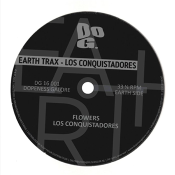 EARTH TRAX - LOS CONQUISTADORES - Dopeness Galore