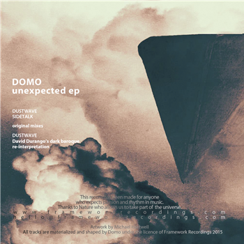 Domo - Unexpected EP - Framework Recordings Domo - Unexpected EP - Framework Recordings