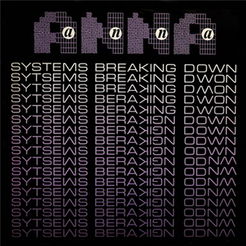 Anna - Systems Breaking Down - Be With Records