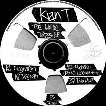 Kian T - The White Tapes EP - SECRET REELS Kian T - The White Tapes EP - SECRET REELS