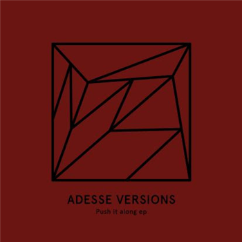 Adesse Versions - Push it along EP - Heist Recordings