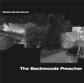 MONICA HITS THE GROUND - THE BACKWOODS PREACHER - Veleno Viola