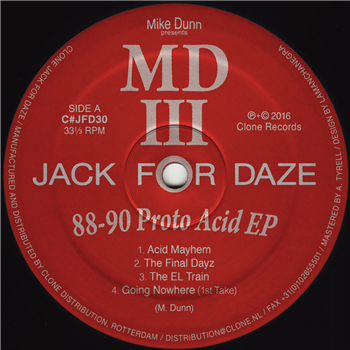 Mike Dunn presents MDIII- 88-90 Proto Acid EP - Clone Jack For Daze