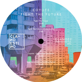 Coyote - Fight The Future - CLANDESTINO Coyote - Fight The Future - CLANDESTINO