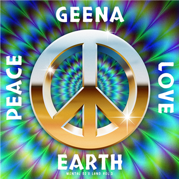 GEENAS PEACE LOVE EARTH - MENTAL DJS LAND VOL. 2 - Antinote