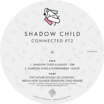 SHADOW CHILD / HUXLEY / SUPERTANKER / THE FUTURE SOUND OF LONDON - FOOD MUSIC