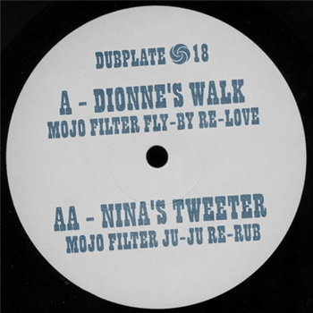 Mojo Filter Edits - Dionnes Walk 7 - Dubplate