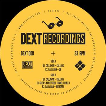 Callahan - Callous EP - DEXT RECORDINGS