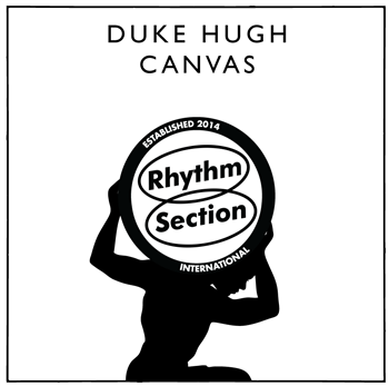 Duke Hugh - Canvas (2 x LP)) - Rhythm Section International
