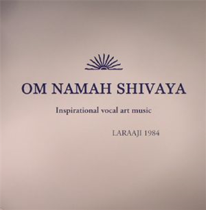 LARAAJI - Om Namah Shivaya - Leaving