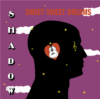 SWEET SWEET DREAMS - SHADOW LP - Jamwax