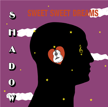 SWEET SWEET DREAMS - SHADOW LP - Jamwax SWEET SWEET DREAMS - SHADOW LP - Jamwax