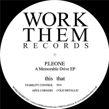 P. Leone - A Memorable Drive EP - WORK THEM RECORDS P. Leone - A Memorable Drive EP - WORK THEM RECORDS
