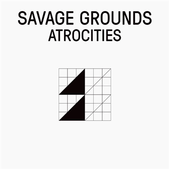 SAVAGE GROUNDS - ATROCITIES 12" + 7 - Lux Rec
