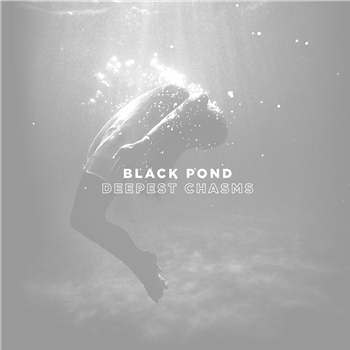 Black Pond - Deepest Chasms - Electronic Emergencies