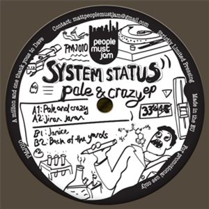 SYSTEM STATUS - PALE & CRAZY EP - People Must Jam