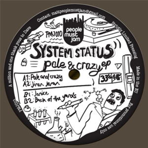 SYSTEM STATUS - PALE & CRAZY EP - People Must Jam SYSTEM STATUS - PALE & CRAZY EP - People Must Jam