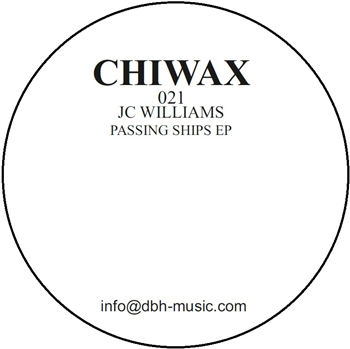 JC Williams - Passing Ships EP - Chiwax JC Williams - Passing Ships EP - Chiwax