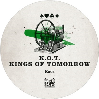 Kings Of Tomorrow (k.o.t.) - Kaoz - Poker Flat