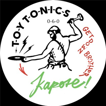 Kapote - Get Down Brother (Incl Brame & Hamo Remix) - TOY TONICS