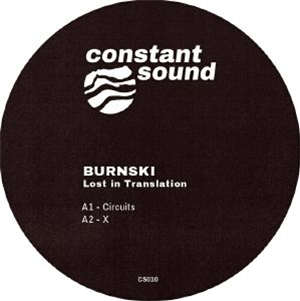 BURNSKI - Lost In Translation - Constant Sound