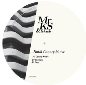 NOTIK - Canary Music EP - Mr KS & Friends