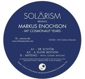 MARKUS ENOCHSON - MY COSMONAUT YEARS - Solarism