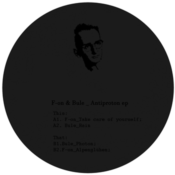 F-On & Bule - Antiproton EP - Antimatter F-On & Bule - Antiproton EP - Antimatter