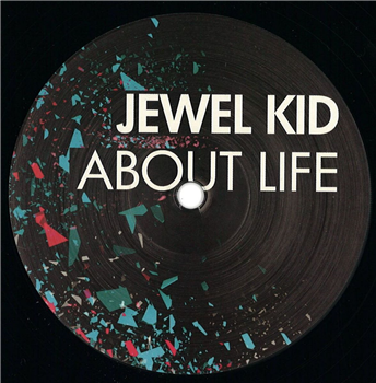 Jewel Kid - About Life - Break New Soil