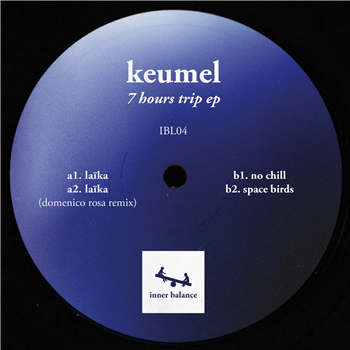 KEUMEL - 7 HOURS TRIP EP - INNER BALANCE