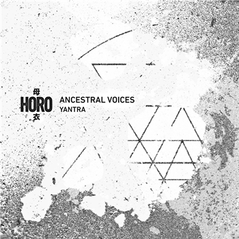 Ancestral Voices - Yantra - Horo