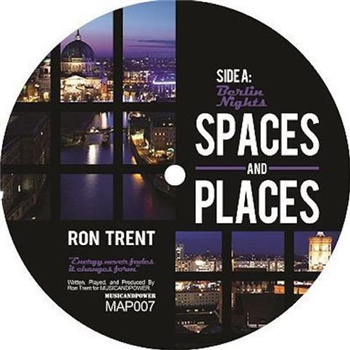 Ron Trent - SPACES AND PLACES PT. 3 - MUSIC AND POWER
