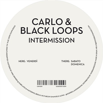 Carlo & Black Loops - Intermission - Good Ratio Music