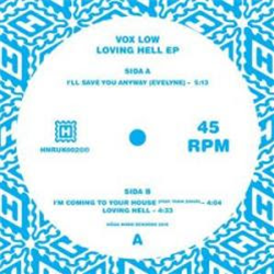 Vox Low - Loving Hell EP - Höga Nord Rekords