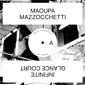 Maoupa Mazzocchetti - Infinite Glance Court - Unknown Precept