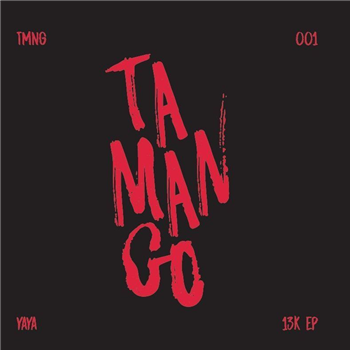 Yaya - 13k EP - Tamango Records