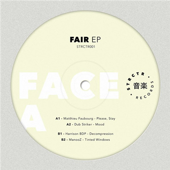 Various Artists - Fair EP -  Matthieu Faubourg - Dub Striker - Harrison BDP - ManooZ - STRCTR Records