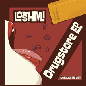 LOSHMI - Drugstore EP - Disco Fruit