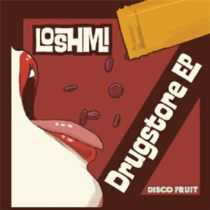 LOSHMI - Drugstore EP - Disco Fruit LOSHMI - Drugstore EP - Disco Fruit