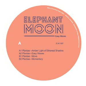PLANTAE - Easy Waves - Elephant Moon