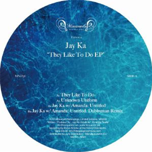 JAY KA - They Like To Do EP - Minuendo Spain JAY KA - They Like To Do EP - Minuendo Spain