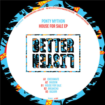 Ponty Mython - House for Sale - Better Listen Records