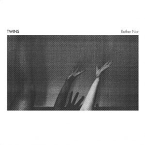 TWINS - RATHER NOT - ENFANT TERRIBLE TWINS - RATHER NOT - ENFANT TERRIBLE