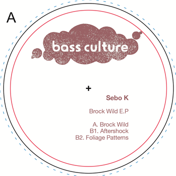 Sebo K – Brock Wild EP - Bass Culture Records