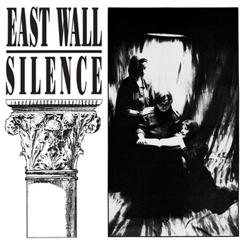 East Wall - Silence - Dark Entries