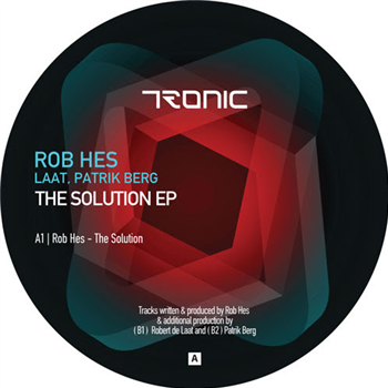 Rob Hes - The Solution EP - TRONIC